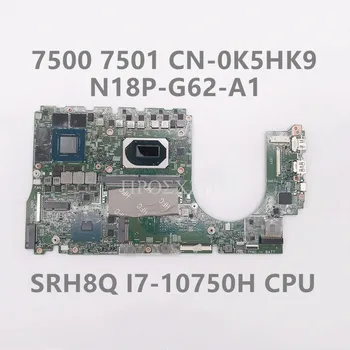 CN-0K5HK9 0K5HK9 K5HK9 Высокое Качество Для материнской платы ноутбука 7500 7501 19711-1 с процессором I7-10750H N18P-G62-A1 GPU 100% Полностью протестирован